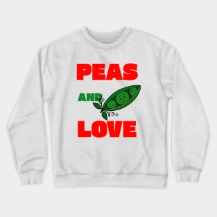 Peas And Love Crewneck Sweatshirt